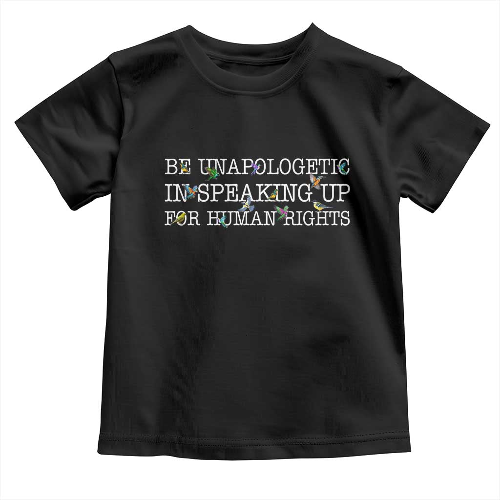 Unapologetic Speaking For Human Rights Toddler T Shirt Positive Message Protest Bird Diversity - Wonder Print Shop