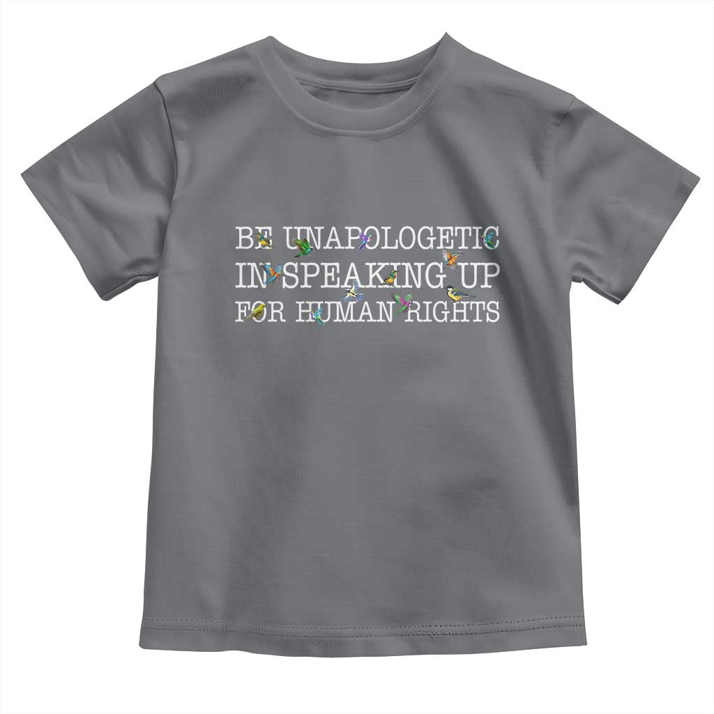Unapologetic Speaking For Human Rights Toddler T Shirt Positive Message Protest Bird Diversity - Wonder Print Shop