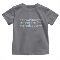 Unapologetic Speaking For Human Rights Toddler T Shirt Positive Message Protest Bird Diversity - Wonder Print Shop