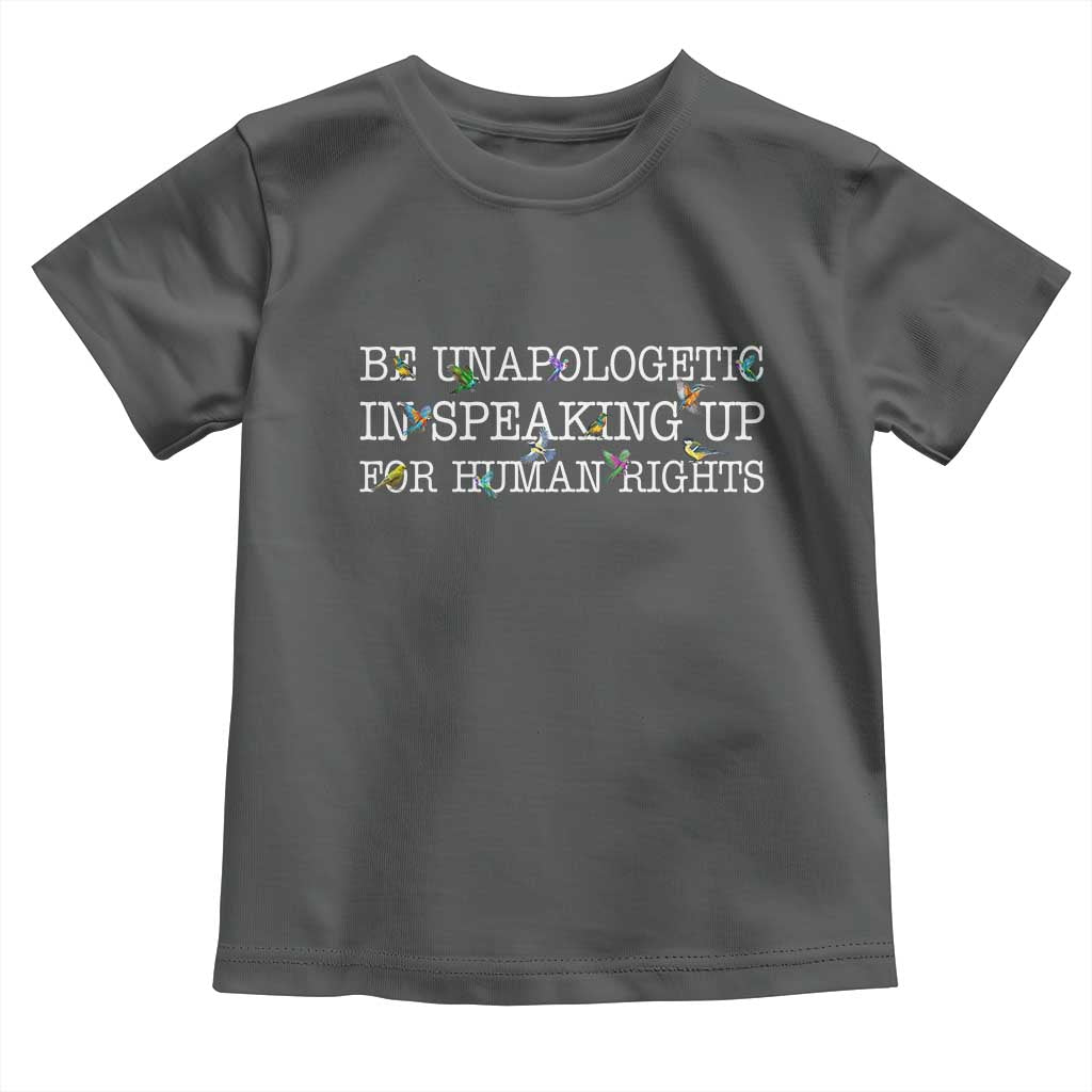 Unapologetic Speaking For Human Rights Toddler T Shirt Positive Message Protest Bird Diversity - Wonder Print Shop