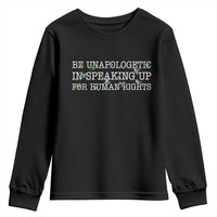Unapologetic Speaking For Human Rights Youth Sweatshirt Positive Message Protest Bird Diversity - Wonder Print Shop