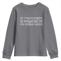 Unapologetic Speaking For Human Rights Youth Sweatshirt Positive Message Protest Bird Diversity - Wonder Print Shop