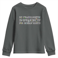 Unapologetic Speaking For Human Rights Youth Sweatshirt Positive Message Protest Bird Diversity - Wonder Print Shop