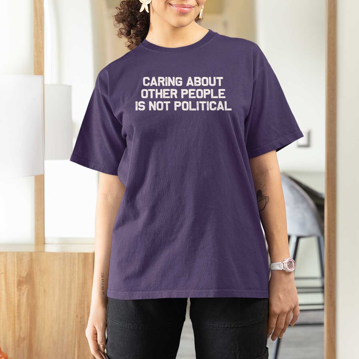 Caring About Other People Is Not Political T Shirt For Women Feminist Progressive Liberal Activist Social Justice - Wonder Print Shop