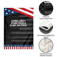 Caring About Other People Is Not Political Garden Flag Feminist Progressive Liberal Activist Social Justice