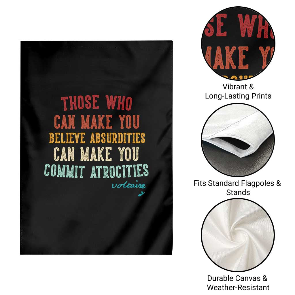 Voltaire Quote Garden Flag Protest Believe Absurdities Commit Atrocities Retro - Wonder Print Shop