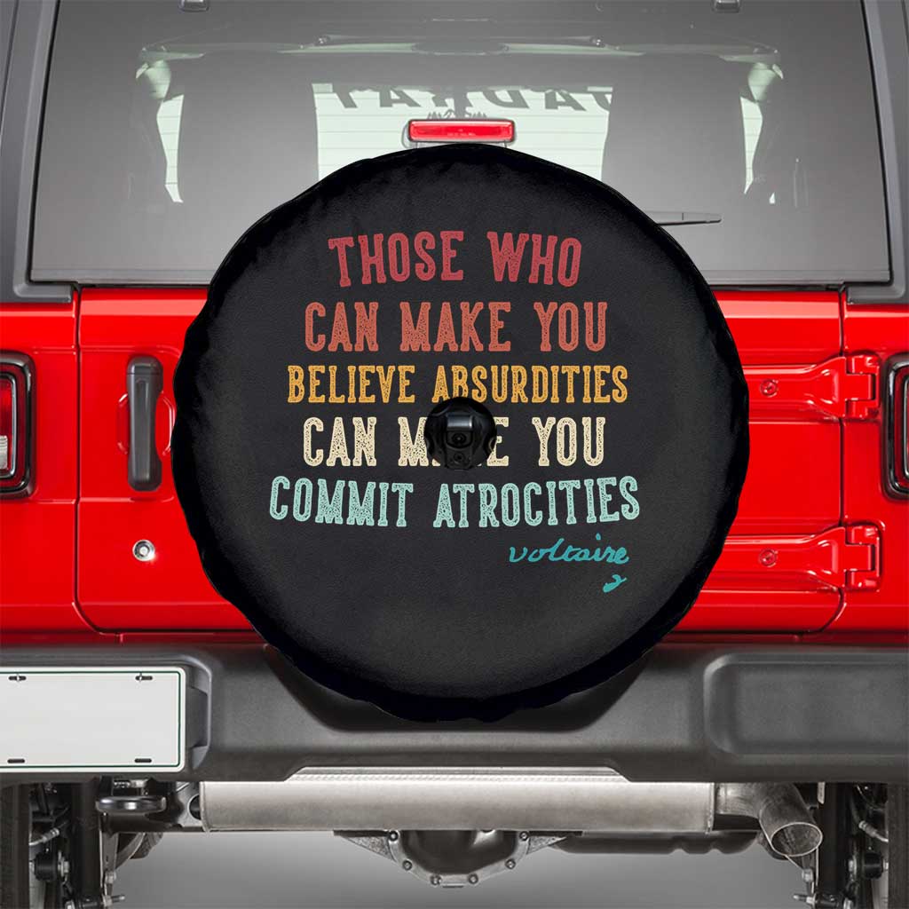 Voltaire Quote Spare Tire Cover Protest Believe Absurdities Commit Atrocities Retro - Wonder Print Shop
