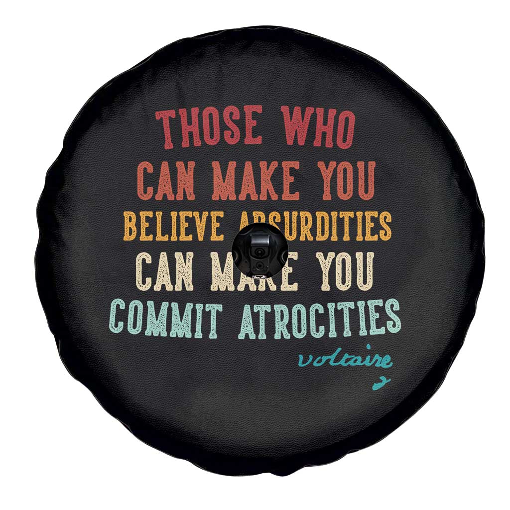 Voltaire Quote Spare Tire Cover Protest Believe Absurdities Commit Atrocities Retro - Wonder Print Shop