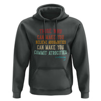 Voltaire Quote Hoodie Protest Believe Absurdities Commit Atrocities Retro - Wonder Print Shop