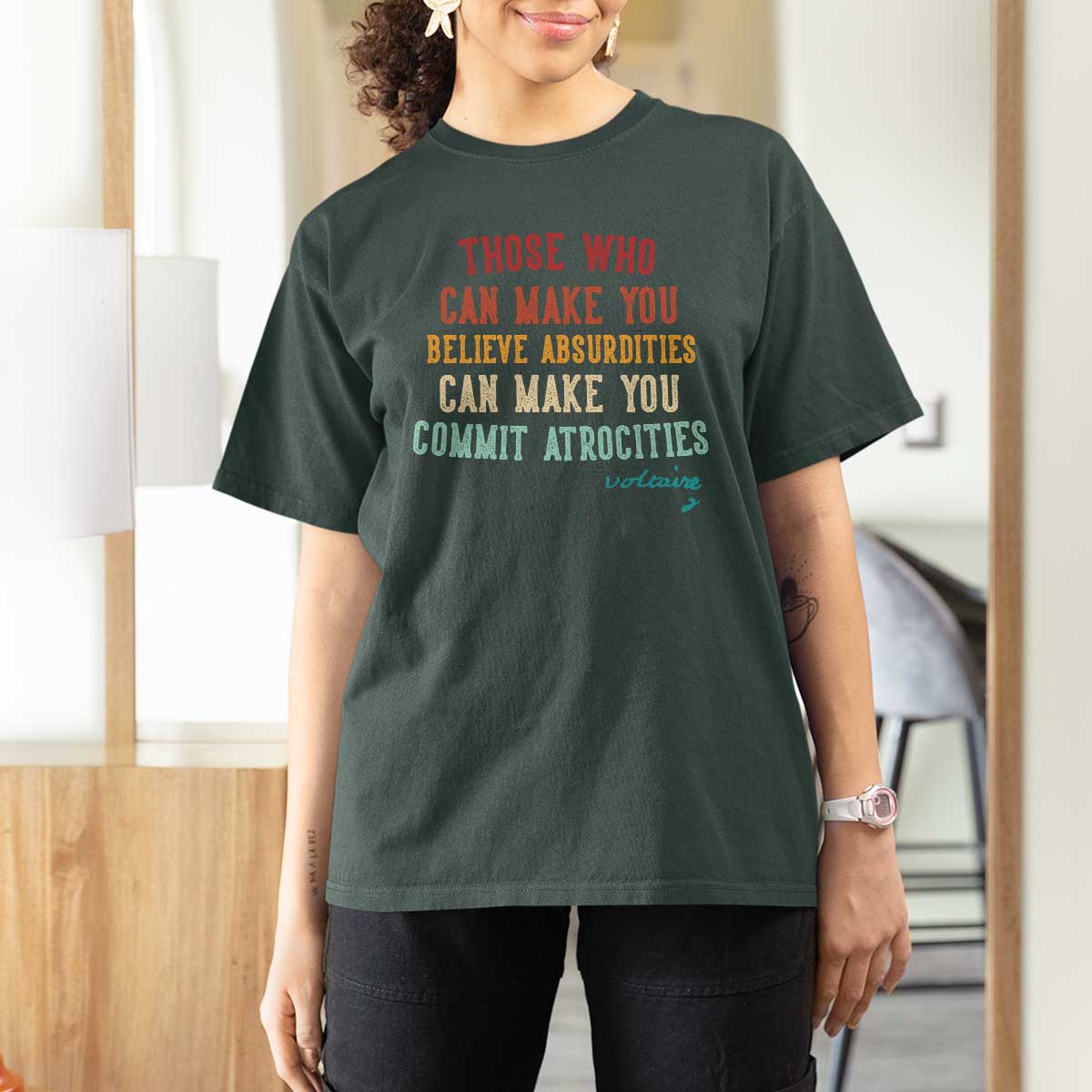 Voltaire Quote T Shirt For Women Protest Believe Absurdities Commit Atrocities Retro - Wonder Print Shop