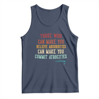 Voltaire Quote Tank Top Protest Believe Absurdities Commit Atrocities Retro - Wonder Print Shop