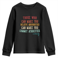 Voltaire Quote Youth Sweatshirt Protest Believe Absurdities Commit Atrocities Retro - Wonder Print Shop