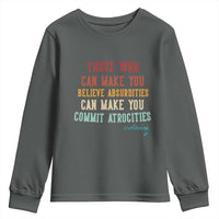Voltaire Quote Youth Sweatshirt Protest Believe Absurdities Commit Atrocities Retro - Wonder Print Shop