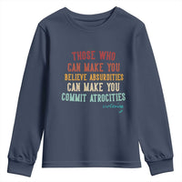 Voltaire Quote Youth Sweatshirt Protest Believe Absurdities Commit Atrocities Retro - Wonder Print Shop