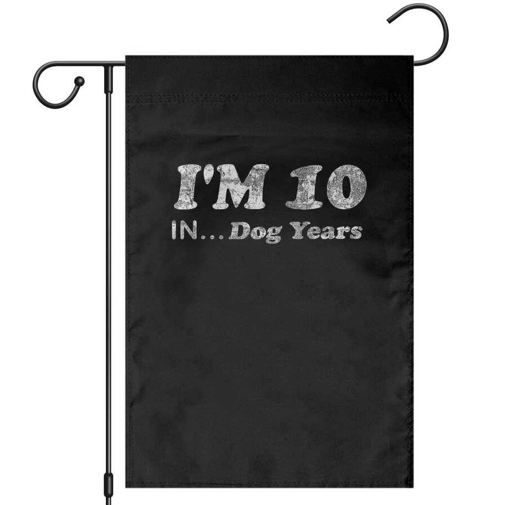 Funny 70th Birthday Gag Gift Garden Flag Vintage I'm 10 In Dog Years Funny Turning 70 Year Old - Wonder Print Shop