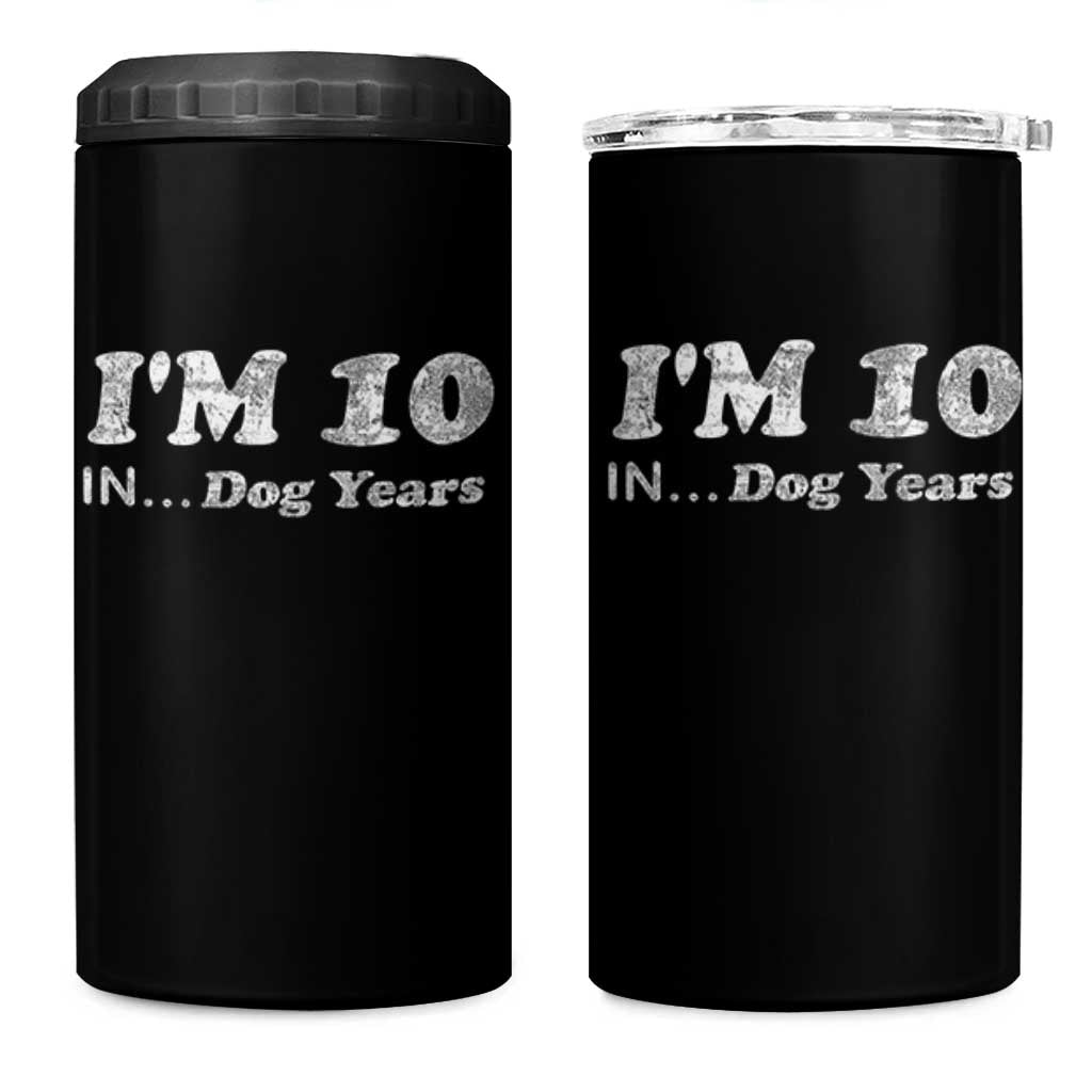 Funny 70th Birthday Gag Gift 4 in 1 Can Cooler Tumbler Vintage I'm 10 In Dog Years Funny Turning 70 Year Old - Wonder Print Shop