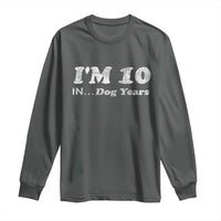Funny 70th Birthday Gag Gift Long Sleeve Shirt Vintage I'm 10 In Dog Years Funny Turning 70 Year Old - Wonder Print Shop