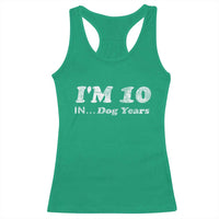 Funny 70th Birthday Gag Gift Racerback Tank Top Vintage I'm 10 In Dog Years Funny Turning 70 Year Old - Wonder Print Shop