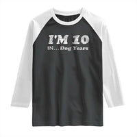 Funny 70th Birthday Gag Gift Raglan Shirt Vintage I'm 10 In Dog Years Funny Turning 70 Year Old - Wonder Print Shop