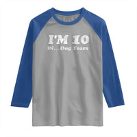 Funny 70th Birthday Gag Gift Raglan Shirt Vintage I'm 10 In Dog Years Funny Turning 70 Year Old - Wonder Print Shop