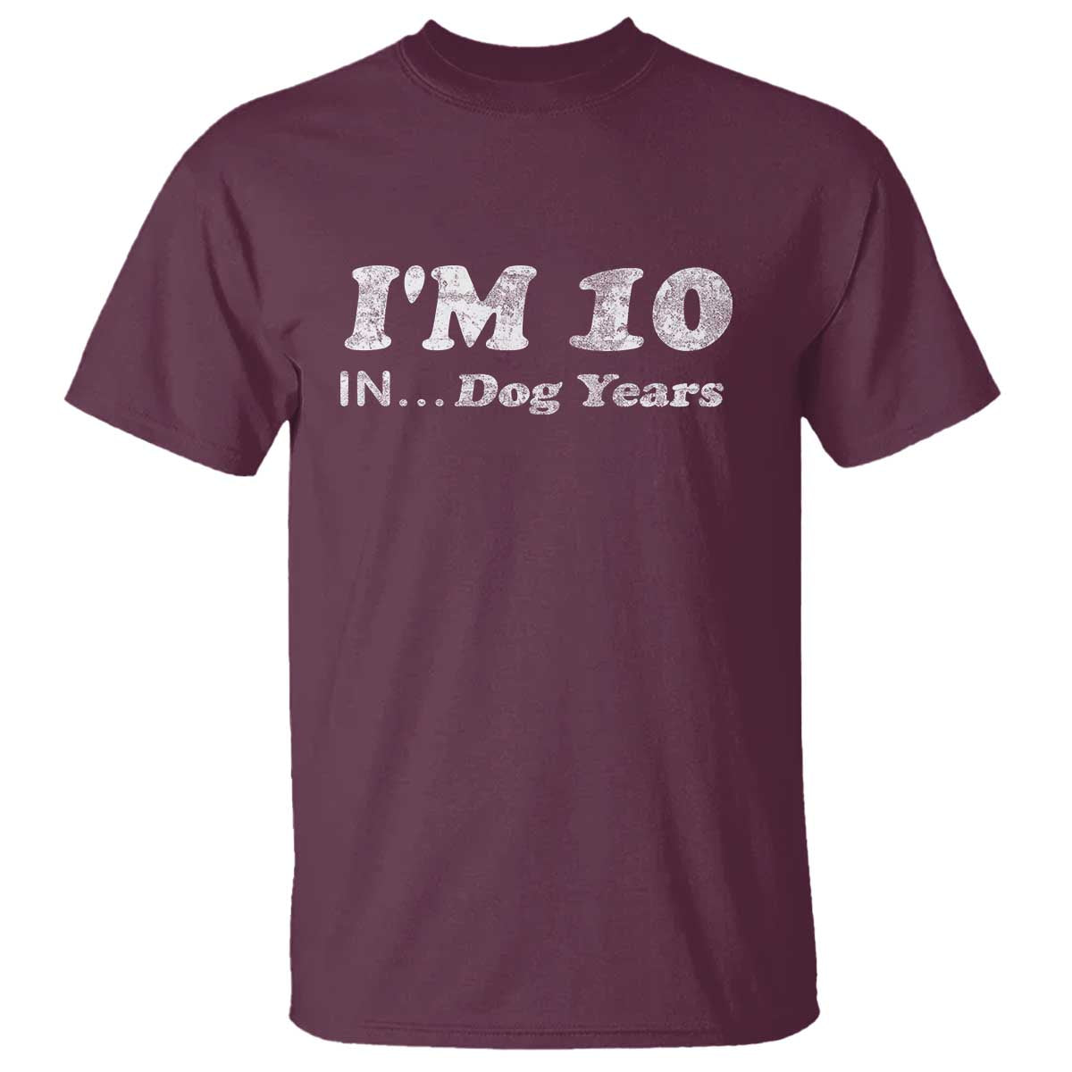 Funny 70th Birthday Gag Gift T Shirt Vintage I'm 10 In Dog Years Funny Turning 70 Year Old - Wonder Print Shop