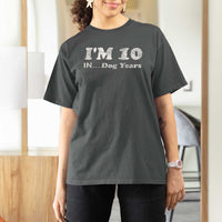 Funny 70th Birthday Gag Gift T Shirt For Women Vintage I'm 10 In Dog Years Funny Turning 70 Year Old - Wonder Print Shop