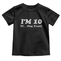 Funny 70th Birthday Gag Gift Toddler T Shirt Vintage I'm 10 In Dog Years Funny Turning 70 Year Old - Wonder Print Shop