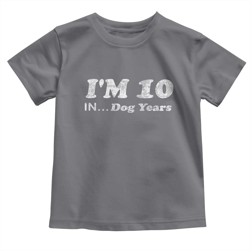 Funny 70th Birthday Gag Gift Toddler T Shirt Vintage I'm 10 In Dog Years Funny Turning 70 Year Old - Wonder Print Shop