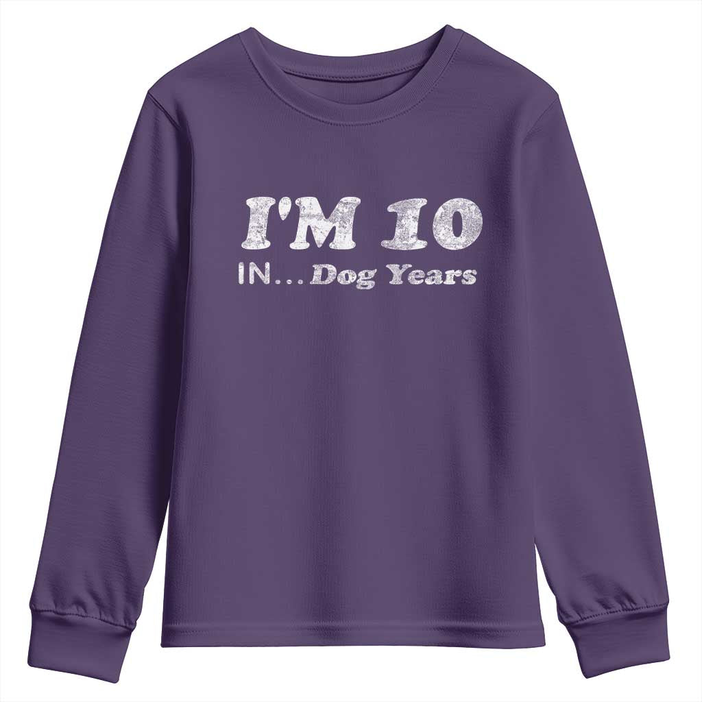 Funny 70th Birthday Gag Gift Youth Sweatshirt Vintage I'm 10 In Dog Years Funny Turning 70 Year Old - Wonder Print Shop