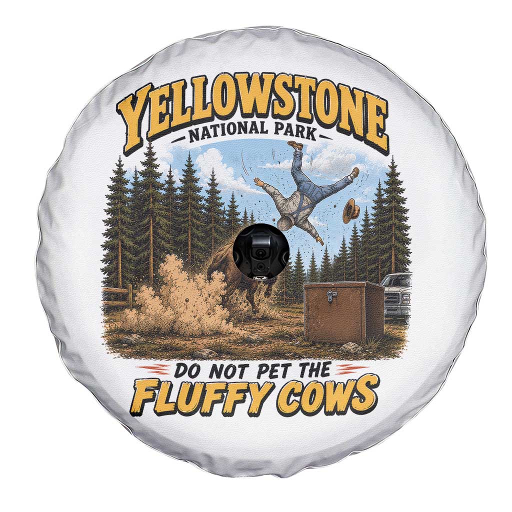 Yellowstone National Park Do Not Pet The Fluffy Cows Bison Spare Tire Cover