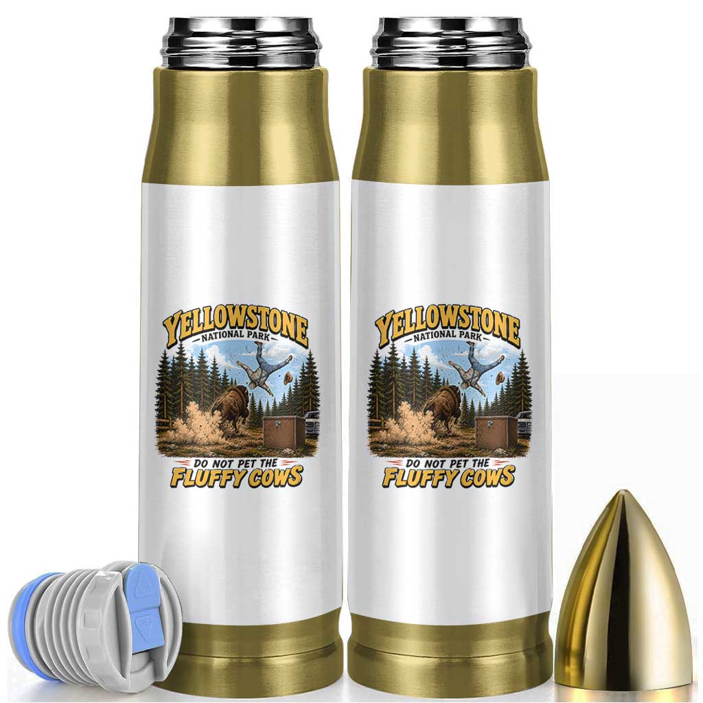 Yellowstone National Park Do Not Pet The Fluffy Cows Bison Bullet Tumbler
