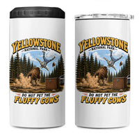 Yellowstone National Park Do Not Pet The Fluffy Cows Bison 4 in 1 Can Cooler Tumbler