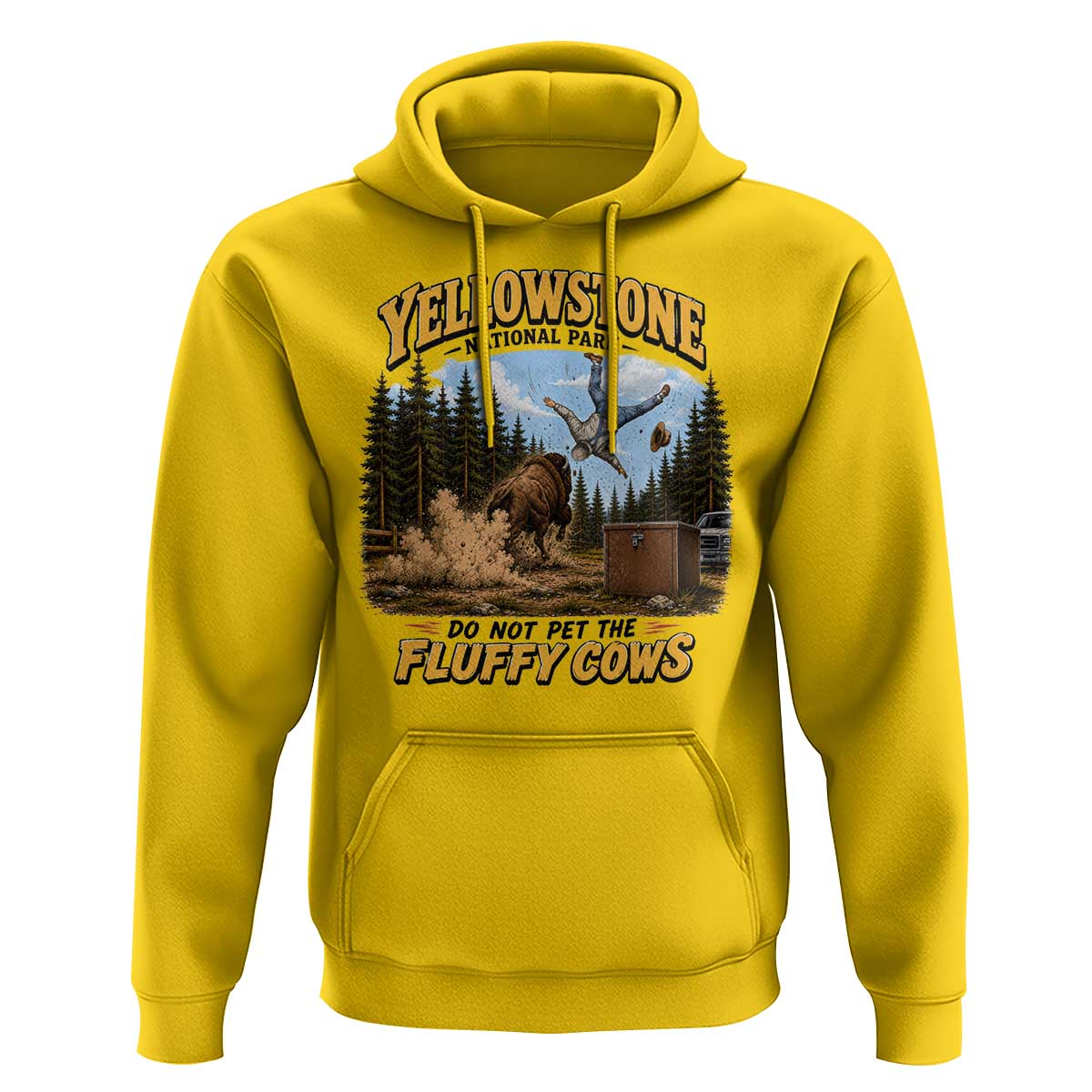 Yellowstone National Park Do Not Pet The Fluffy Cows Bison Hoodie