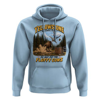 Yellowstone National Park Do Not Pet The Fluffy Cows Bison Hoodie