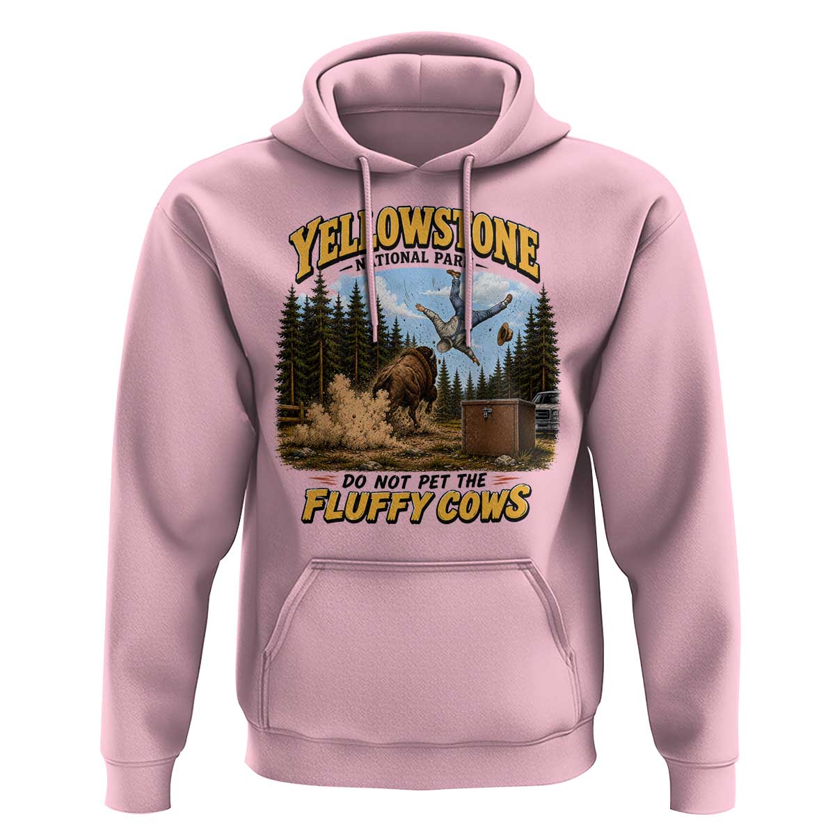 Yellowstone National Park Do Not Pet The Fluffy Cows Bison Hoodie