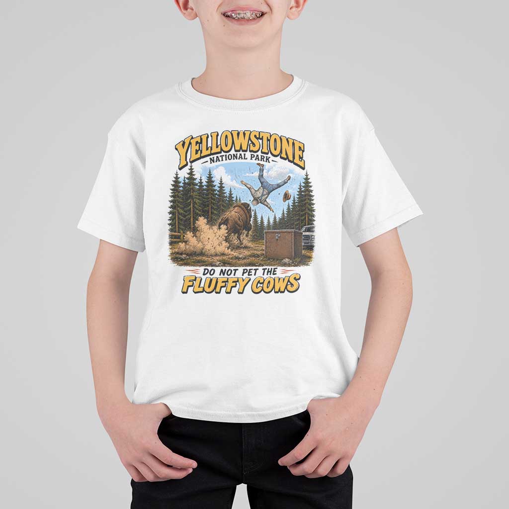 Yellowstone National Park Do Not Pet The Fluffy Cows Bison T Shirt For Kid