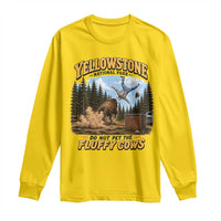 Yellowstone National Park Do Not Pet The Fluffy Cows Bison Long Sleeve Shirt