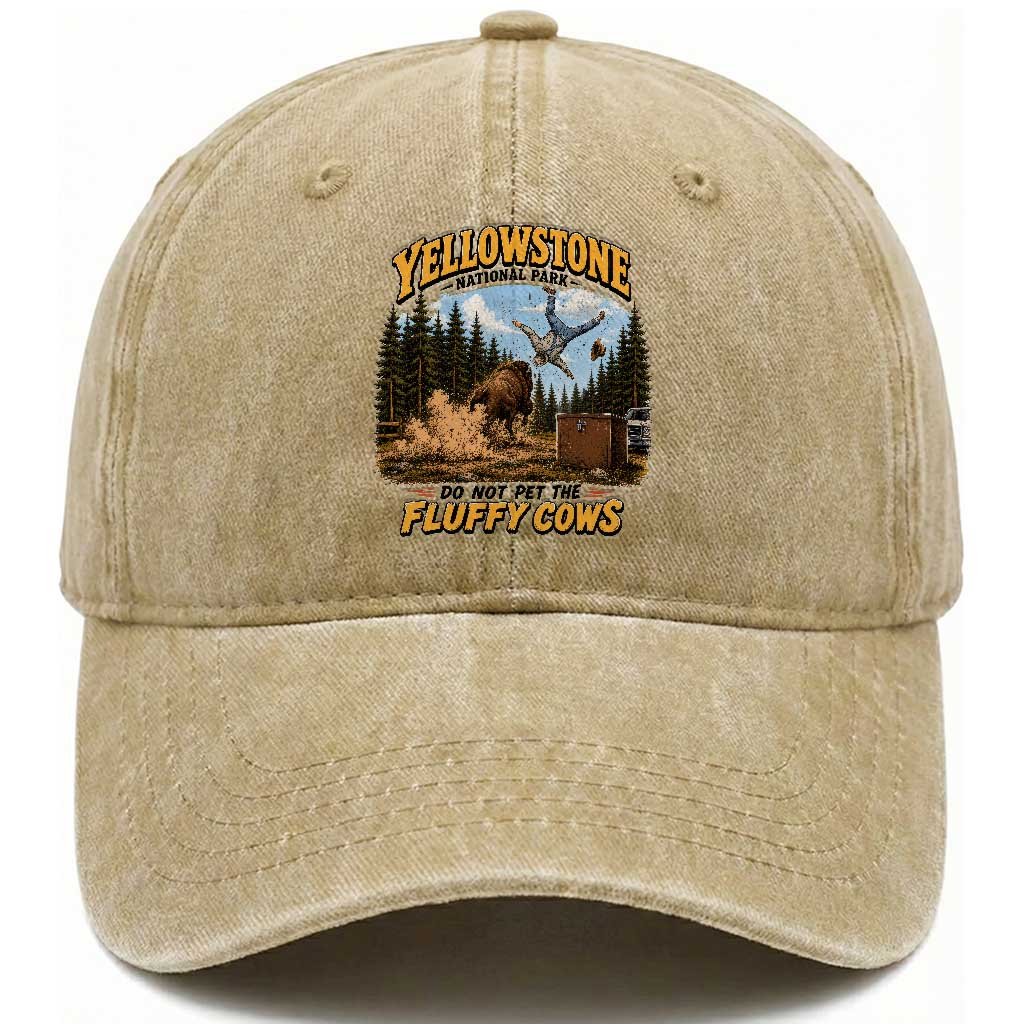 Yellowstone National Park Do Not Pet The Fluffy Cows Bison Washed Cotton Baseball Cap