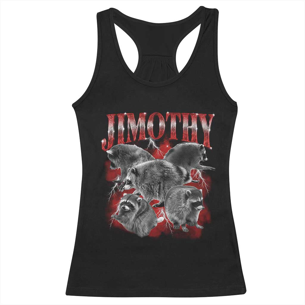 Jimothy Raccoon Racerback Tank Top Vintage 90s Bootleg Rap Style Funny Meme