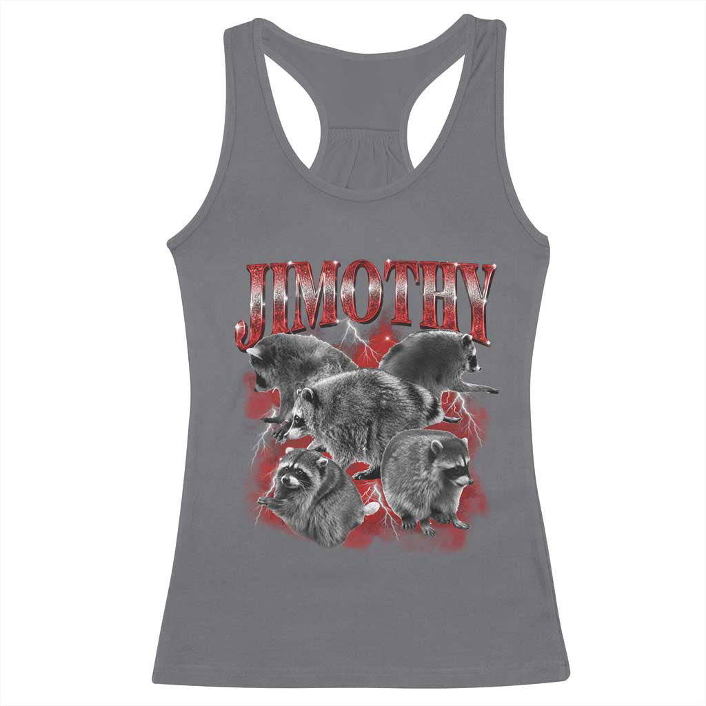 Jimothy Raccoon Racerback Tank Top Vintage 90s Bootleg Rap Style Funny Meme