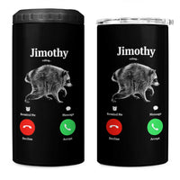 Jimothy Calling Phone Call Seattle Raccoon 4 in 1 Can Cooler Tumbler
