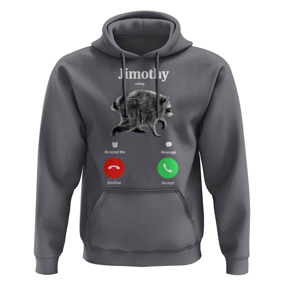 Jimothy Calling Phone Call Seattle Raccoon Hoodie