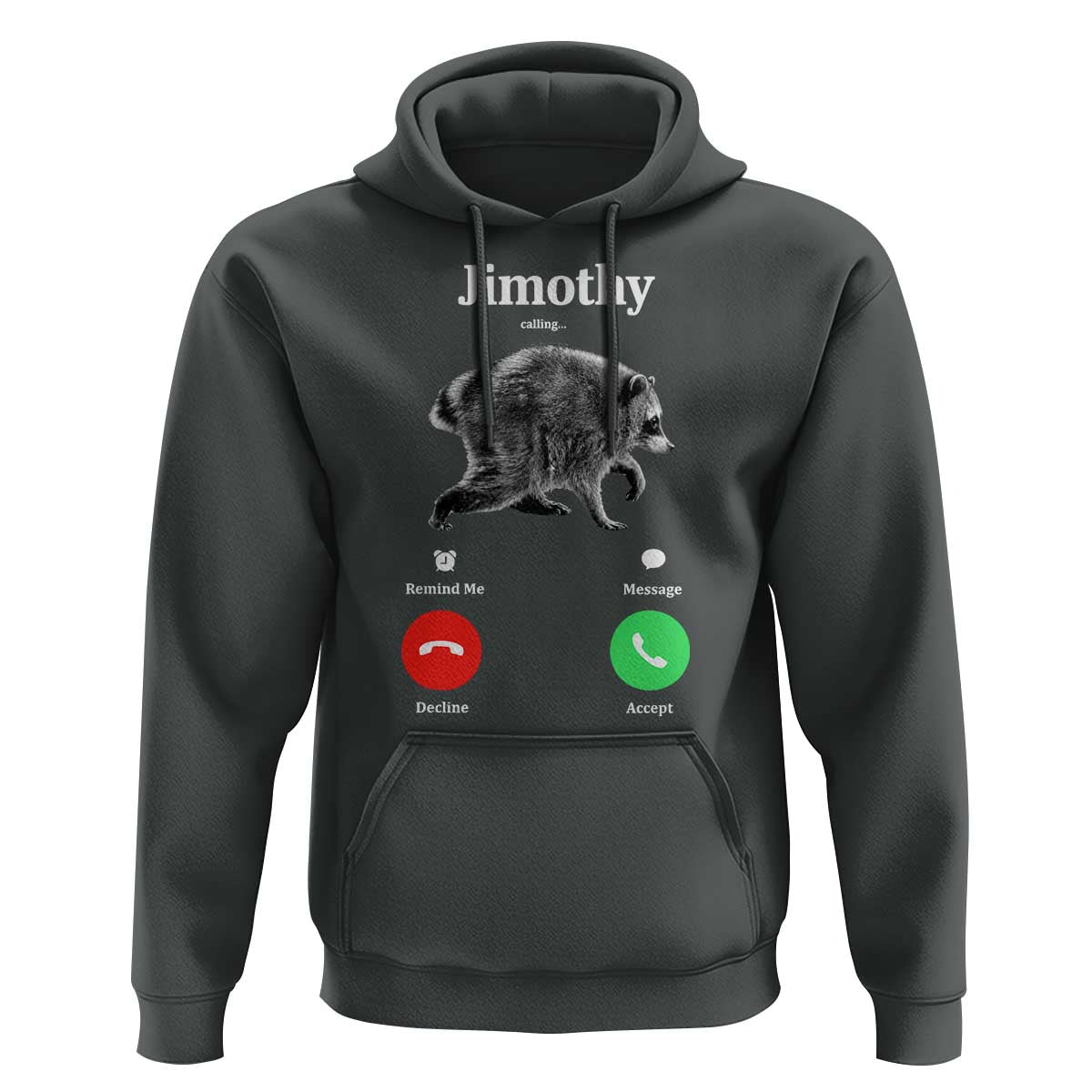 Jimothy Calling Phone Call Seattle Raccoon Hoodie