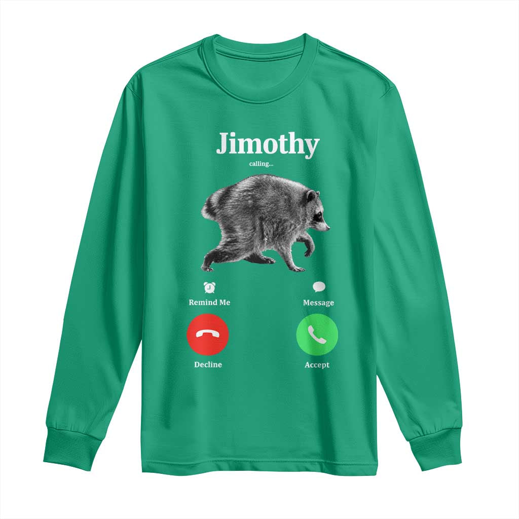 Jimothy Calling Phone Call Seattle Raccoon Long Sleeve Shirt