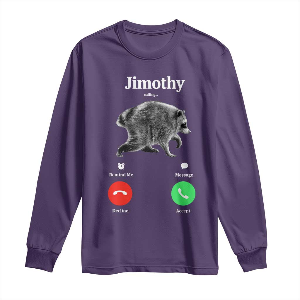 Jimothy Calling Phone Call Seattle Raccoon Long Sleeve Shirt