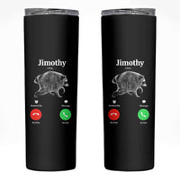 Jimothy Calling Phone Call Seattle Raccoon Skinny Tumbler