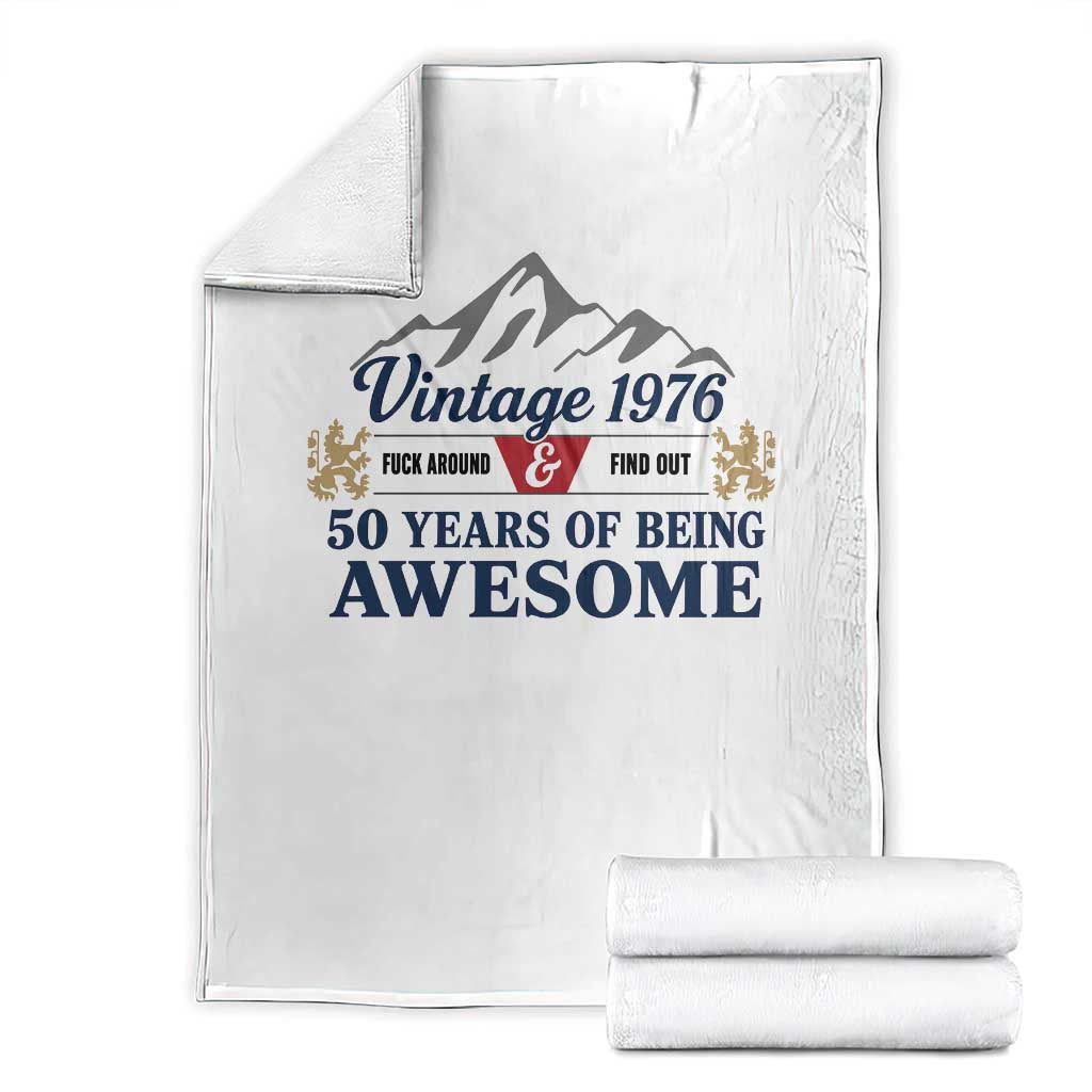 50th Birthday Throw Blanket Vintage 1976 Fck Around And Find Out Funny 50 Year Old Gift