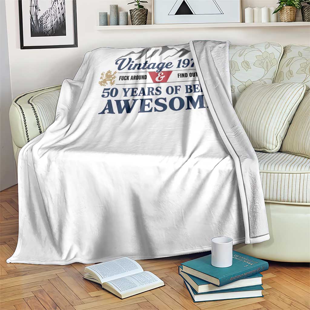50th Birthday Throw Blanket Vintage 1976 Fck Around And Find Out Funny 50 Year Old Gift
