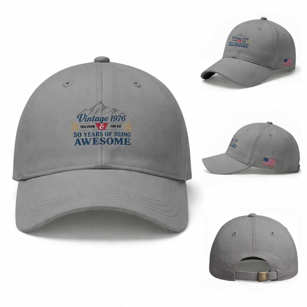 50th Birthday Baseball Cap Vintage 1976 Fck Around And Find Out Funny 50 Year Old Gift
