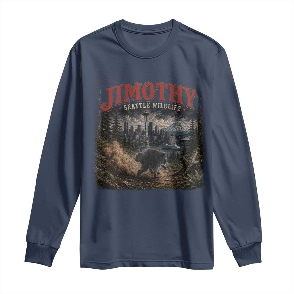 Vintage Jimothy Seattle Wildlife Raccoon Meme Long Sleeve Shirt